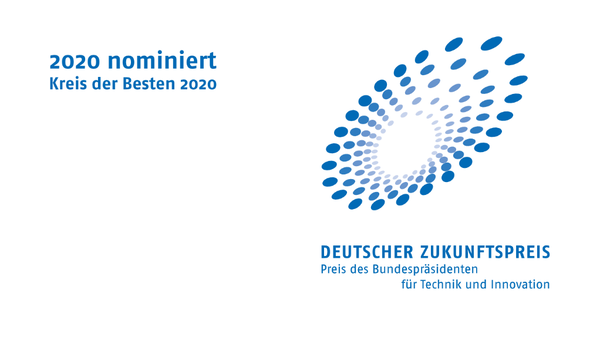 Nominiert für den Deutschen Zukunftspreis 2020